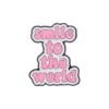DRMZ Smile To World